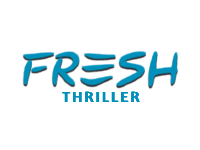 Fresh Thriller